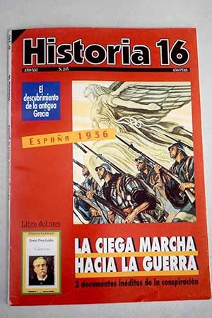 Seller image for Historia 16, Ao 1996, n 245:: El comienzo de la Guerra Civil: Dos documentos inditos de la conspiracin contra el Frente Popular en 1936; La vida cotidiana bajo la ocupacin napolenica; Las Cortes del siglo XVIII; El caso de Mara de San Miguel: Una historia de acoso sexual en el siglo XVIII; La incierta historia de un caballero Kadosh: Mosn Rub de Bracamonte; El redescubrimiento de la Antigua Grecia; Nuremberg: 50 aniversario de la ejecucin de los jerarcas nazis; El mandato del cielo: El poder como equilibrio en la China clsica; La alimentacin en la poca de la navegacin a vela (I); Isabel de Farnesio, la reina coleccionista; El caso del falso eslabn perdido; De la celebridad al menosprecio (F. Scott Fitzgerald) for sale by Alcan Libros