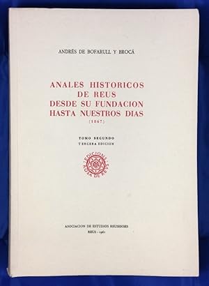 Imagen del vendedor de Anales histricos de Reus desde su fundacin hasta nuestros das (1867). Tomo segundo a la venta por Els llibres de la Vallrovira