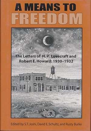 Seller image for A Means to Freedom : The Letters of H. P. Lovecraft and Robert E. Howard 2 volume set for sale by DreamHaven Books