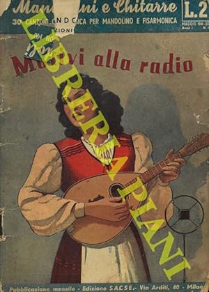 Mandolini e chitarre. Motivi alla radio. 30 canzoni con musica per mandolino e fisarmonica.