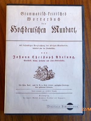 CD-ROM : Grammatisch-kritisches Wörterbuch der hochdeutschen Mundart : Mit beständiger Vergleichu...