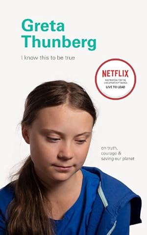 Seller image for I Know This to Be True: Greta Thunberg (Hardcover) for sale by Grand Eagle Retail