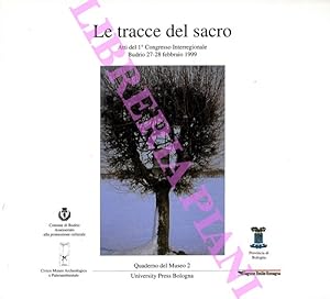 Le tracce del sacro: atti del 1. Congresso Interregionale: Budrio 26-28 febbraio 1999.