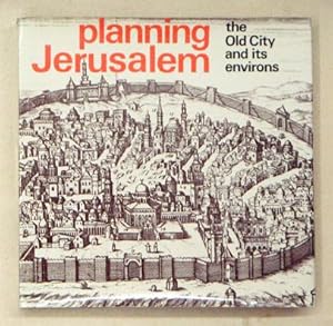 Bild des Verkufers fr Planning Jerusalem. The Old City and its Environs. zum Verkauf von antiquariat peter petrej - Bibliopolium AG