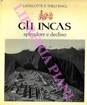 Gli Incas splendore e declino. Traduzione di Raffaella Lotteri.