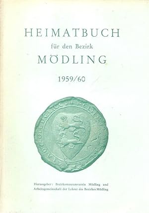 Heimatbuch für den Bezirk Mödling. 1959 / 60.