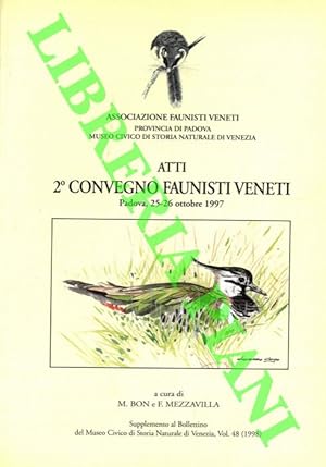 Atti 2° convegno faunisti veneti. Padova, 25-26 Ottobre 1997.