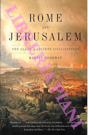 Rome and Jerusalem. The Clash of Ancient Civilizations.