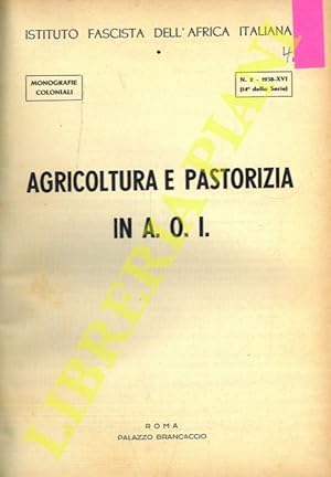 Imagen del vendedor de Agricoltura e pastorizia in A.O.I. . a la venta por Libreria Piani