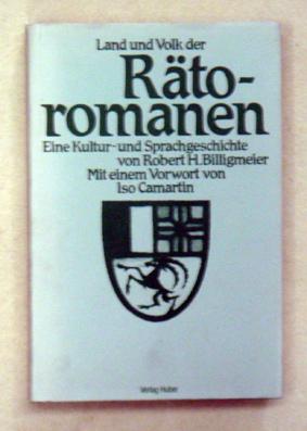 Immagine del venditore per Land und Volk der Rtoromanen. Eine Kultur- und Sprachgeschichte. venduto da antiquariat peter petrej - Bibliopolium AG