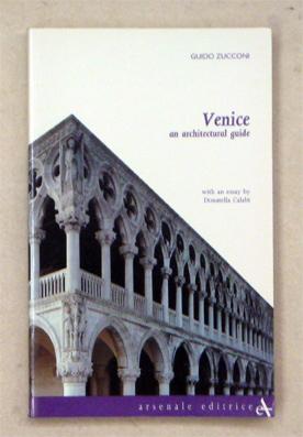 Bild des Verkufers fr Venice. An Architectural Guide. zum Verkauf von antiquariat peter petrej - Bibliopolium AG
