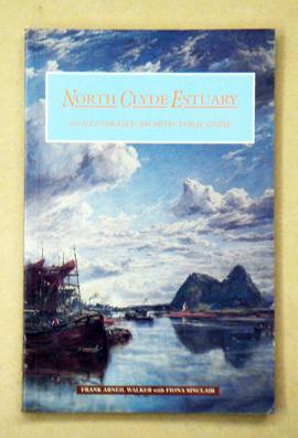 Bild des Verkufers fr North Clyde Estuary. An Illustrated Architectural Guide. zum Verkauf von antiquariat peter petrej - Bibliopolium AG