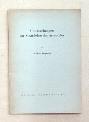 Untersuchungen zur Staatslehre des Aristoteles.