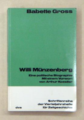 Immagine del venditore per Willi Mnzenberg. Eine politische Biographie. venduto da antiquariat peter petrej - Bibliopolium AG