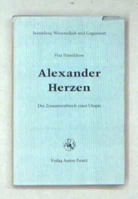 Bild des Verkufers fr Alexander Herzen. Der Zusammenbruch einer Utopie. zum Verkauf von antiquariat peter petrej - Bibliopolium AG