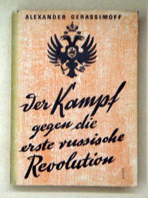 Seller image for Der Kampf gegen die erste russische Revolution. Erinnerungen. for sale by antiquariat peter petrej - Bibliopolium AG