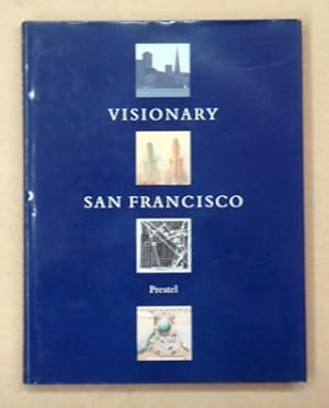 Immagine del venditore per Visionary San Francisco. venduto da antiquariat peter petrej - Bibliopolium AG