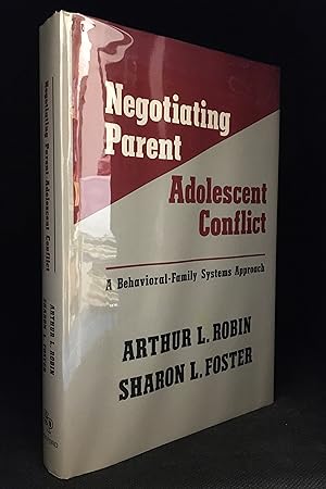 Immagine del venditore per Negotiating Parent-Adolescent Conflict; A Behavioral-Family Systems Approach venduto da Burton Lysecki Books, ABAC/ILAB