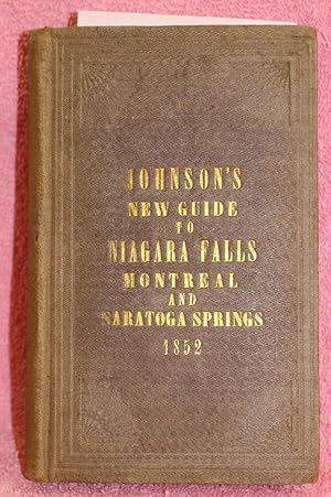 Every Man His Own Guide at Niagara Falls Without the Necessity of Inquiry or Possibility of Mista...