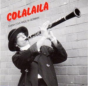 Colalaila - Jewish Folk Made in Germany [COMPACT DISC]