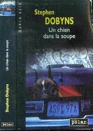 Image du vendeur pour Un chien dans la soupe mis en vente par Le-Livre