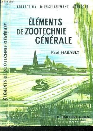 Seller image for Éléments de zootechnie générale for sale by Le-Livre