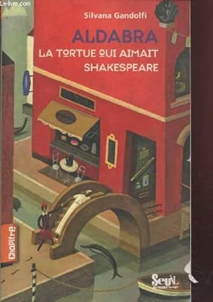 Image du vendeur pour Aldabra : la tortue qui aimait Shakespeare (Collection : "Chapitre") mis en vente par Le-Livre