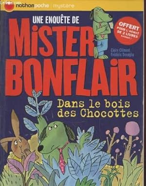 Bild des Verkufers fr Une enqute de Mister Bonflair dans le bois des Chocottes (Collection : "Mystre") zum Verkauf von Le-Livre