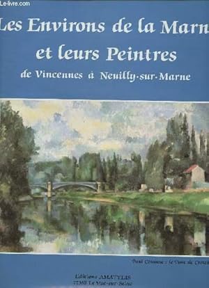 Bild des Verkufers fr Les environs de la Marne et leurs peintres zum Verkauf von Le-Livre