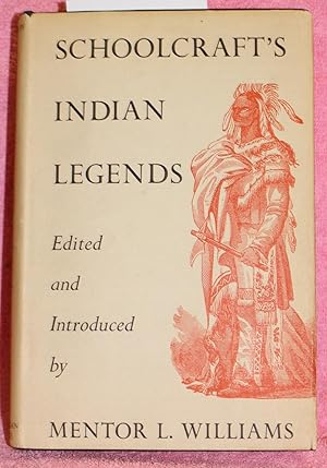 SCHOOLCRAFT'S INDIAN LEGENDS