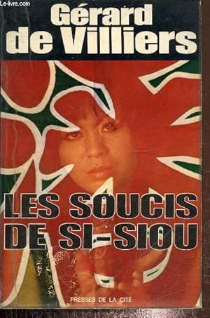 Bild des Verkufers fr Le soucis de Si-siou zum Verkauf von Le-Livre