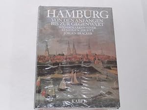 Hamburg. Von den Anfängen bis zur Gegenwart. Wendemarken einer Stadtgeschichte