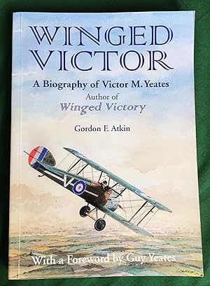 Bild des Verkufers fr Winged Victor A Biography of V.M. Yeates zum Verkauf von Gerald Baker