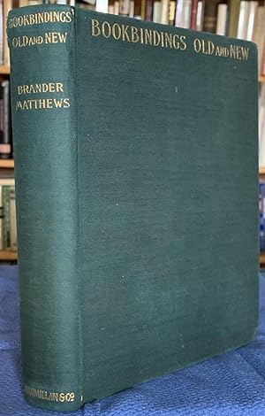 Bild des Verkufers fr Bookbindings Old and New, Notes of a Book-Lover, With an Account of the Grolier Club of New York. zum Verkauf von G.F. Wilkinson Books, member IOBA