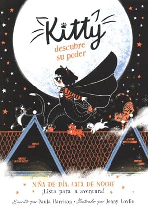 Imagen del vendedor de Kitty descubre su poder / Kitty and the Moonlight Rescure -Language: spanish a la venta por GreatBookPrices