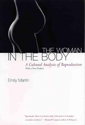 Image du vendeur pour Woman in the Body : A Cultural Analysis of Reproduction mis en vente par GreatBookPrices
