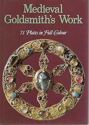 Immagine del venditore per Medieval Goldsmith's' Work venduto da Cher Bibler