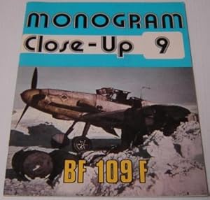 Seller image for Monogram Close-Up 9: Messerschmitt Bf 109 F for sale by Books of Paradise