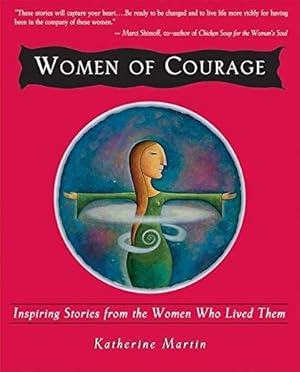 Seller image for Women of Courage: Inspiring Stories from the Women Who Lived Them (Paperback) for sale by InventoryMasters