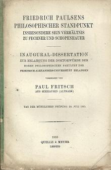 Imagen del vendedor de Friedrich Paulsens philosophischer Standpunkt, insbesondere sein Verhltnis zu Fechner und Schopenhauer. Phil. Diss. Erlangen. a la venta por Antiquariat Axel Kurta