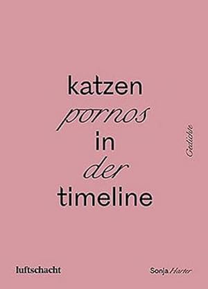 Immagine del venditore per katzenpornos in der timeline : Gedichte venduto da AHA-BUCH GmbH