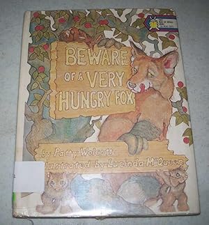 Imagen del vendedor de Beware of a Very Hungry Fox a la venta por Easy Chair Books