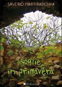 Imagen del vendedor de Foglie in primavera a la venta por Libro Co. Italia Srl