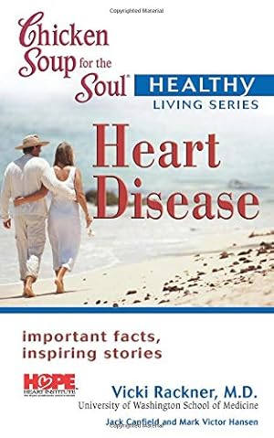 Imagen del vendedor de Chicken Soup for the Soul Healthy Living Series Heart Disease: important facts, inspiring stories (Paperback) a la venta por InventoryMasters