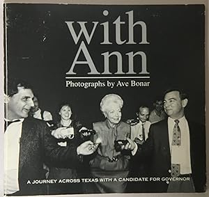 With Ann: A Journey Across Texas with a Candidate for Governor