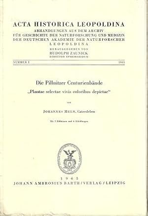 Seller image for Die Pillnitzer Centurienbnde. "Plantae selectae vivis coloribus depictae". Mit 2 Bildnissen und 6 Abbildungen. for sale by Antiquariat Axel Kurta