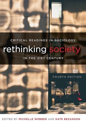 Immagine del venditore per Rethinking Society in the 21st Century : Critical Readings in Sociology venduto da GreatBookPrices