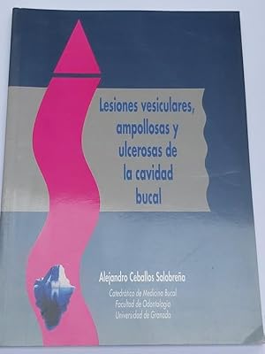 Bild des Verkufers fr Lesiones vesiculares, ampollosas y ulcerosas de la cavidad bucal zum Verkauf von Libros Ambig