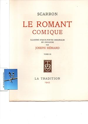 Le Romant Comique. [3 Bände]. Illustré d'eaux-portes originales en couleurs par Joseph Hémard.