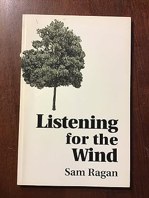Seller image for Listening for the Wind: Poems by Sam Ragan for sale by Shadetree Rare Books